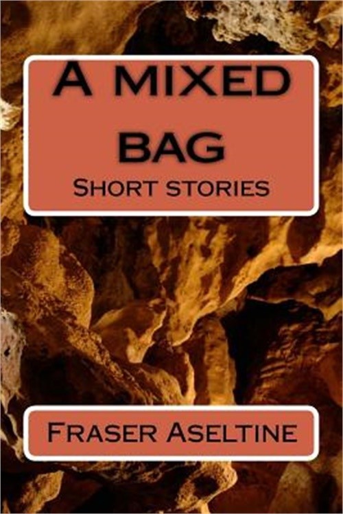 A mixed bag: Short stories (Paperback or Softback)