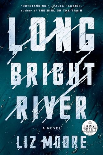 Long Bright River: A Novel (Random House..., Moore, Liz