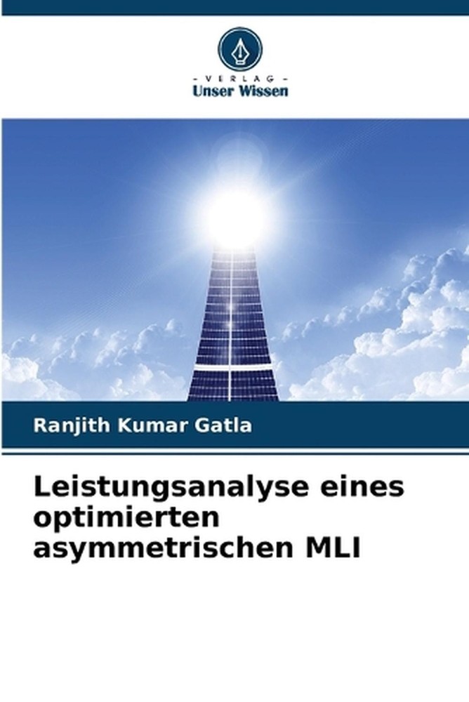 Leistungsanalyse eines optimierten asymmetrischen MLI by Ranjith Kumar Gatla (Ge