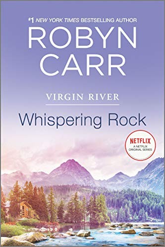 Whispering Rock (Virgin River), Carr, Robyn