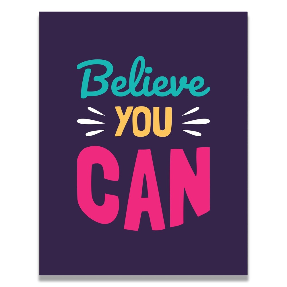 Believe You Can Inspirational Poster for Classroom or Office Wall Art