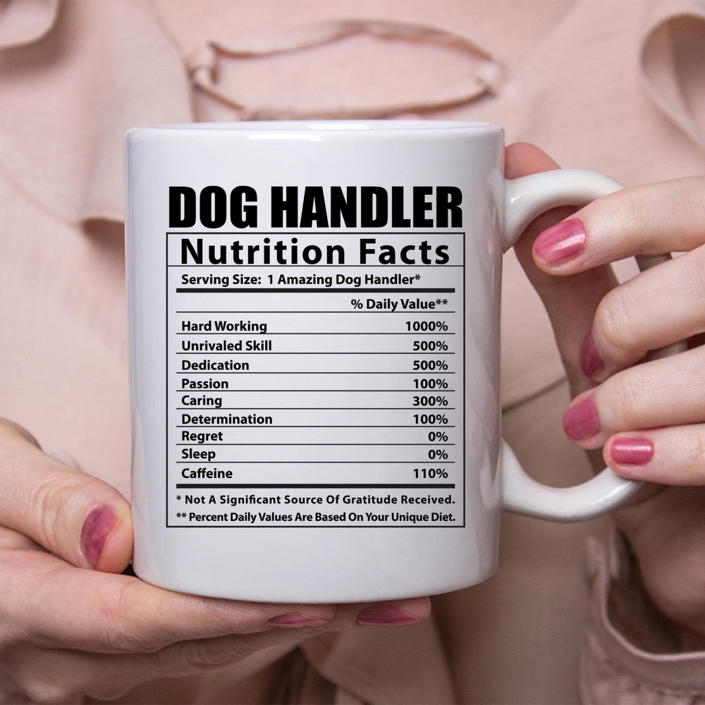 Funny Dog Handler Nutritional Facts White Coffee Mug