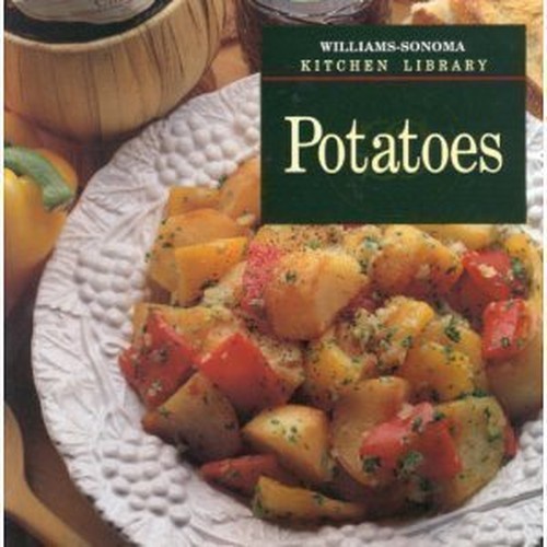 Potatoes (Williams-Sonoma Kitchen L..., Worthington, Di