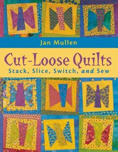 Cut-Loose Quilts - Print on Demand Edition by Jan Mullen: Used