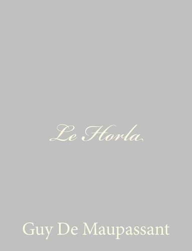 Le Horla by Guy de Maupassant (French) Paperback Book