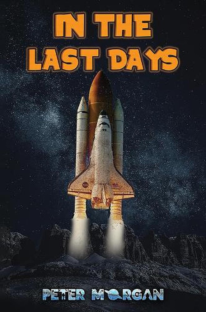 In the Last Days by Peter Morgan Paperback Book