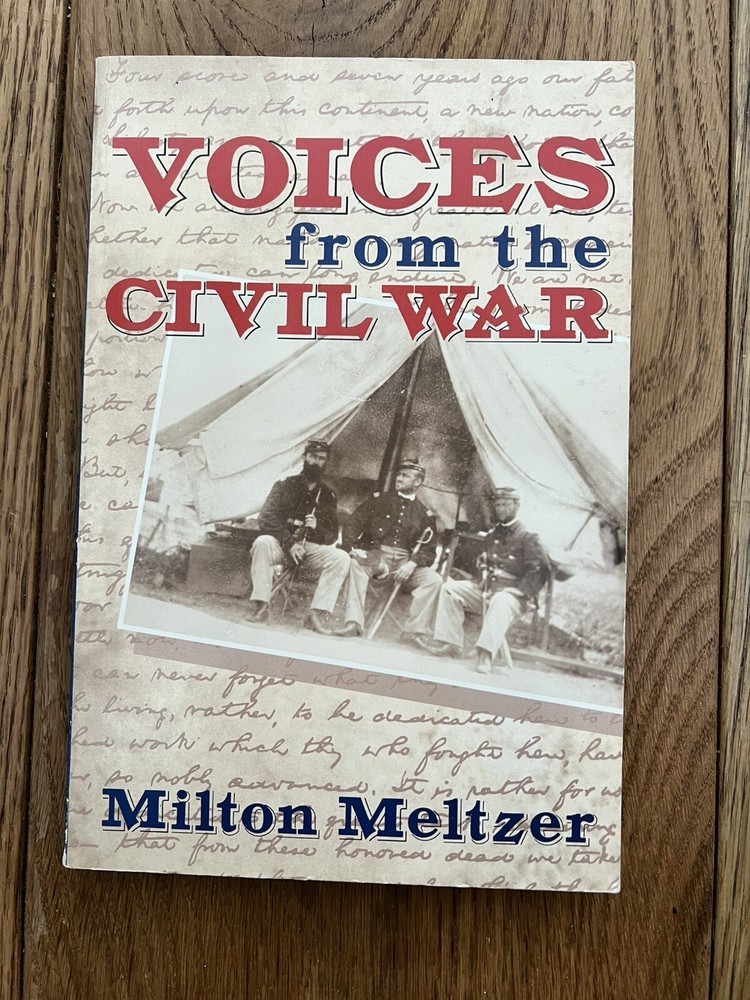 VOICES FROM THE CIVIL WAR: A DOCUMENTARY HISTORY OF THE By Milton Meltzer