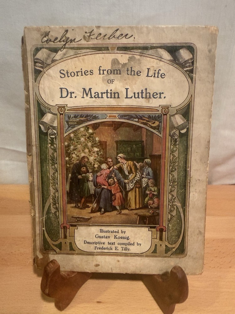 Stories from the Life of Dr. Martin Luther Hardcover Illustrated Tilly, Koenig