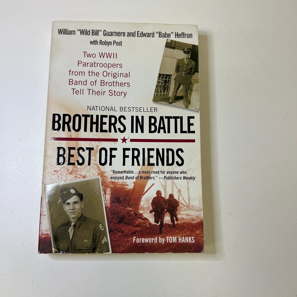 Brothers in Battle, Best of Friends: Two WWII Paratroopers from the Original Ban