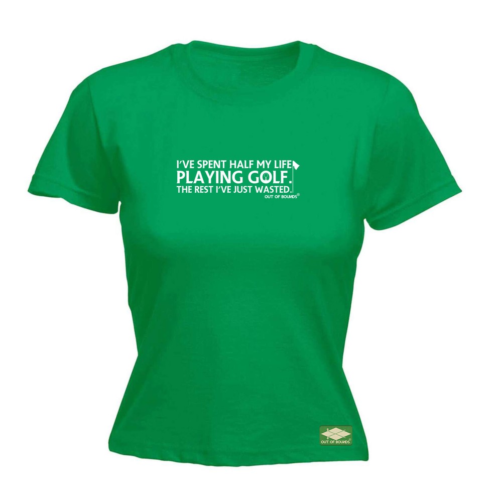 Golf Ive Spent Half My Life Playing - Womens T Shirt Funny T-Shirt Gift Novelty