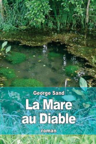 La Mare Au Diable, Paperback by Sand, George, Like New Used, Free shipping in...