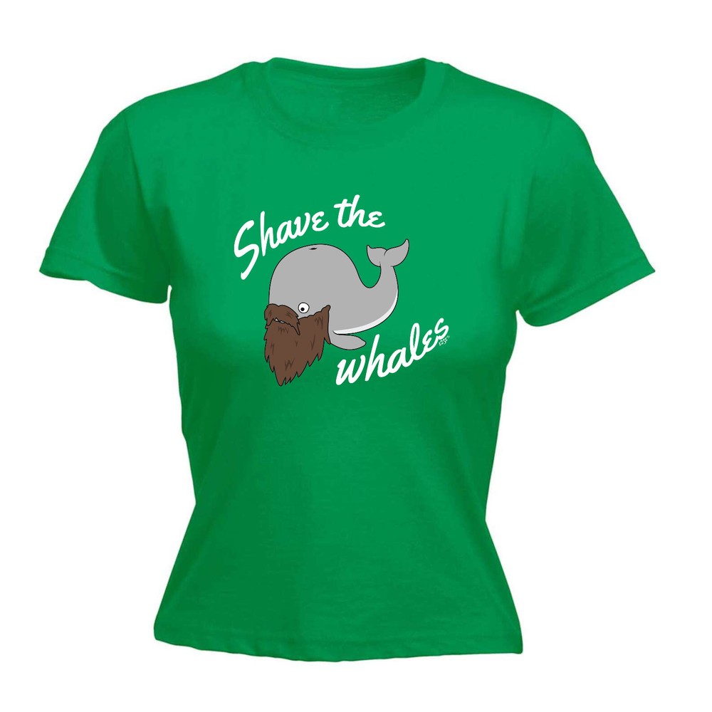 Shave The Whales - Womens T Shirt Funny T-Shirt Novelty gift tshirt