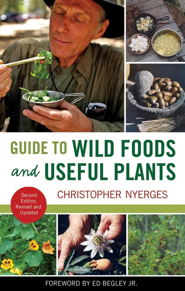 Guide to Wild Foods and Useful Plants by Christopher Nyerges (English) Paperback
