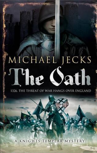 The Oath (Knights Templar Mysteries (Simon & Schus... by Jecks, Michael HardbackFREE US DELIVERY | ISBN: 1847379001 | Quality Books