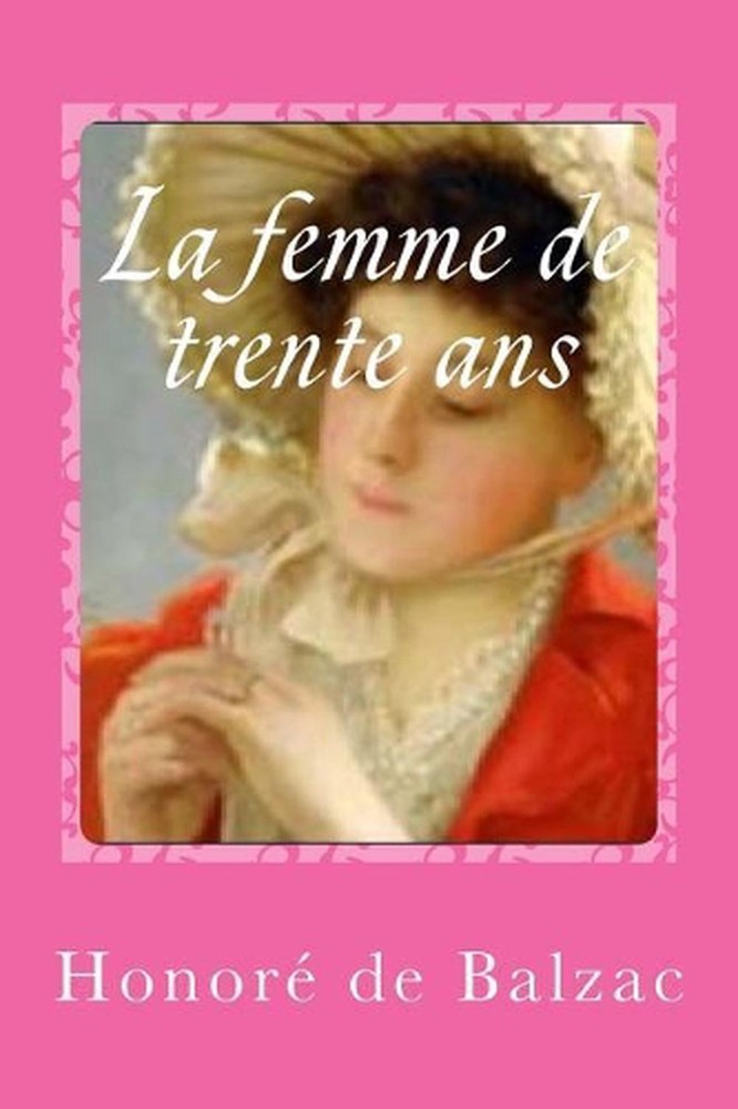La femme de trente ans by Honore De Balzac (French) Paperback Book