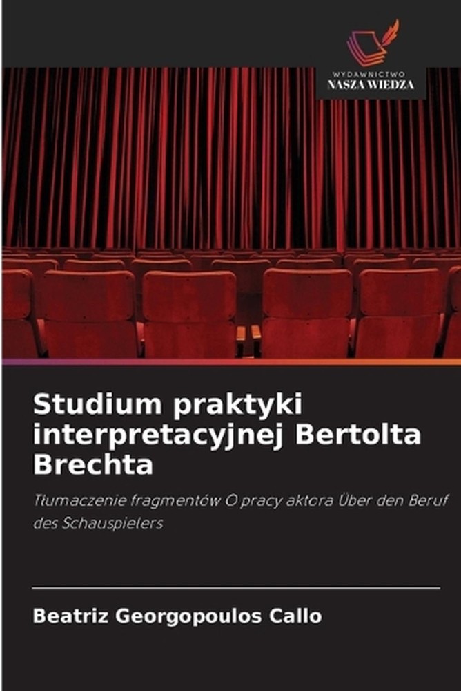 Studium praktyki interpretacyjnej Bertolta Brechta by Beatriz Georgopoulos Call?