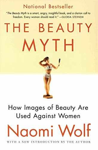 The Beauty Myth: How Images of Beauty Are - Paperback, by Wolf Naomi - Very Good