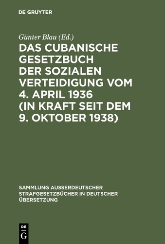 Günter Blau Das cubanische Gesetzbuch der sozialen Verteidigung vom 4 (Hardback)