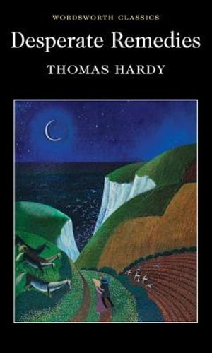 Desperate Remedies by Thomas Hardy: Used