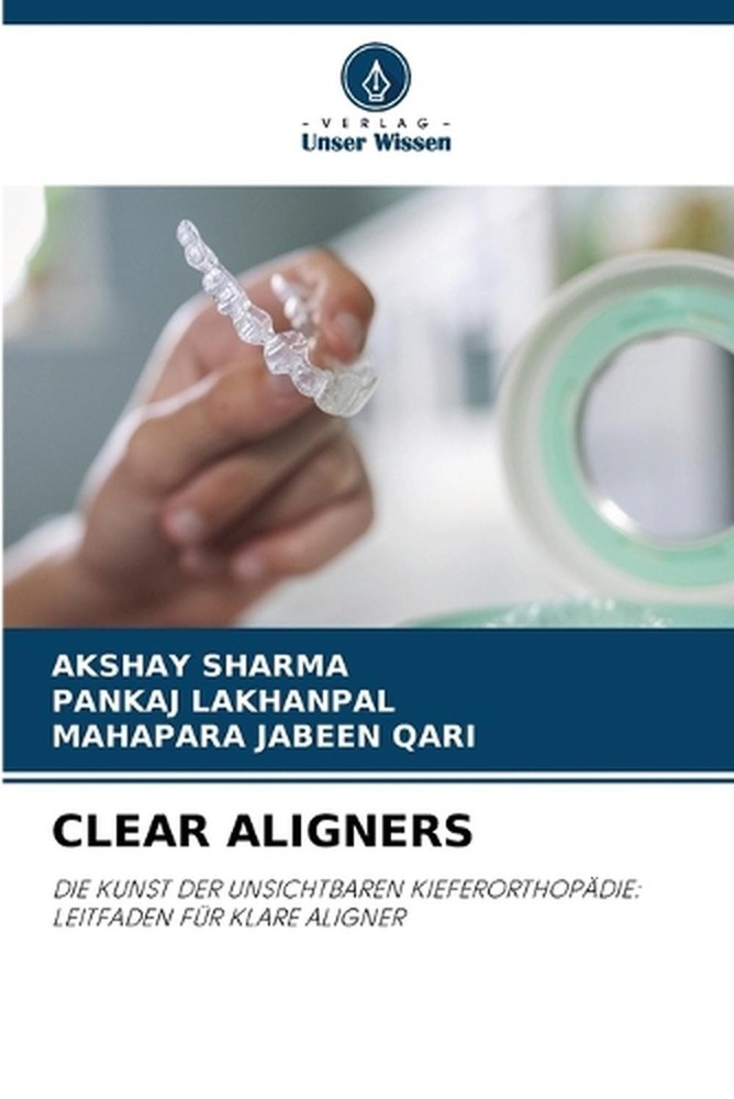Clear Aligners by Akshay Sharma (German) Paperback Book