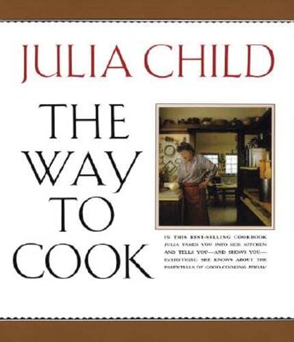 Julia Child's The Way to Cook - Classic Used Cookbook