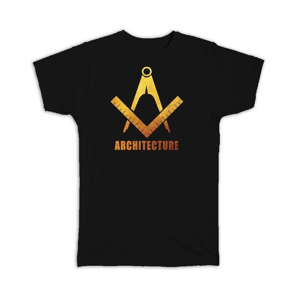 Gift T-Shirt : Architecture Profession Job Work Coworker Birthday Graduation