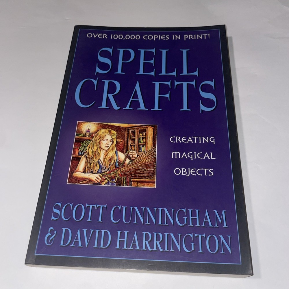 Spell Crafts: Creating Magical Objects (Llewellyn's Practical Magick)