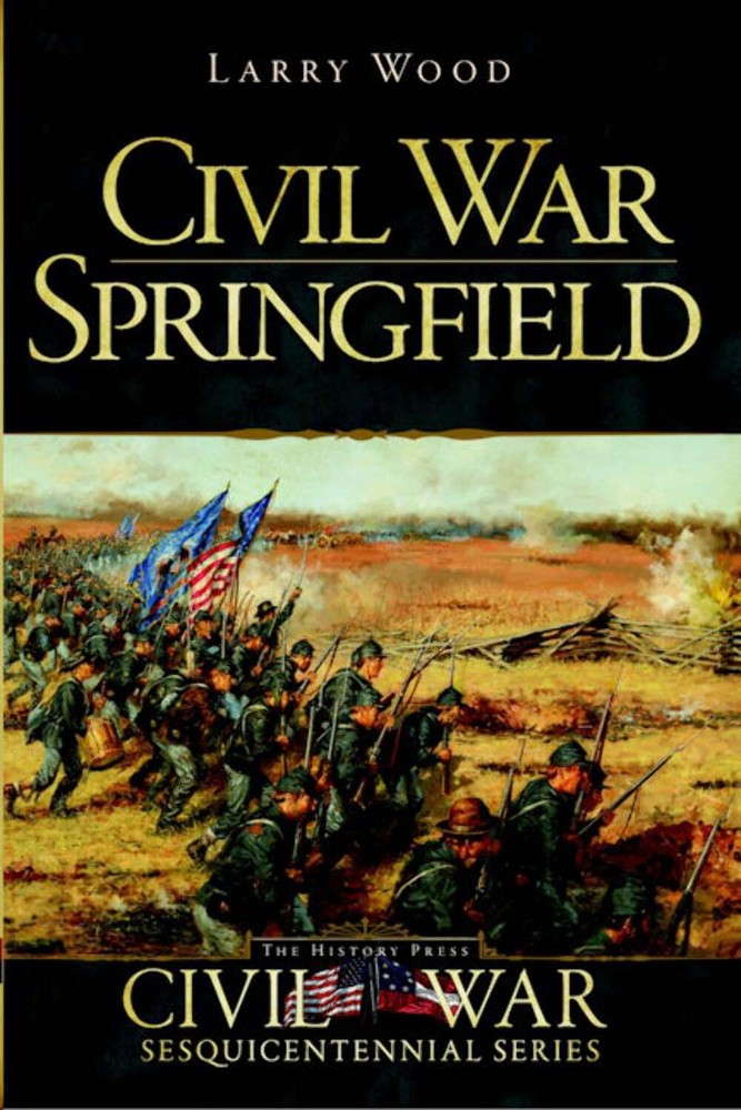 NEW The History Press Civil War Springfield, MO 9781609493080 Civil War Series T