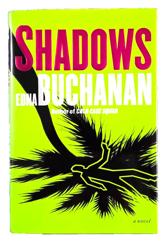 Shadows: A Novel (Hardcover Book) By Edna Buchanan - Police Drama Fiction