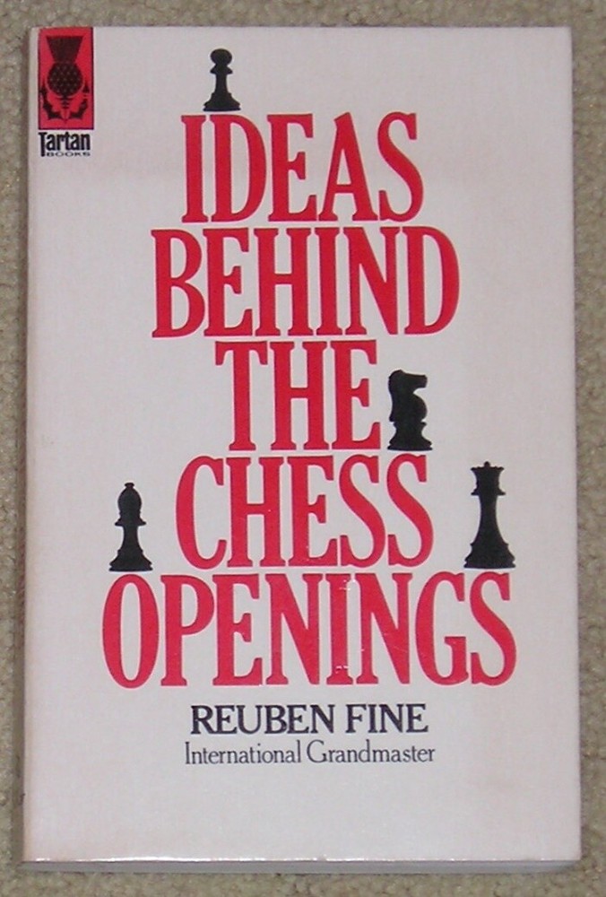 Ideas behind the Chess Openings by Reuben Fine - soft cover