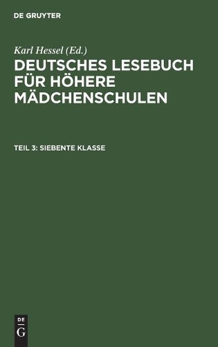 Siebente Klasse (Hardback) Deutsches Lesebuch Für Höhere MädchenschulenAnother great item from Rarewaves USA | Free delivery!