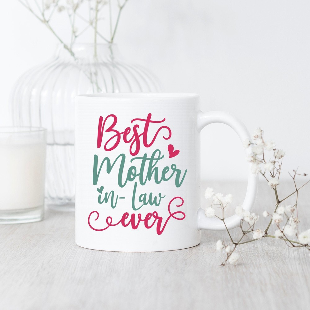 Best Mother-in-Law Ever Coffee Mug - Funny Gift for Mom-in-Law