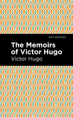 Victor Hugo The Memoirs of Victor Hugo (Paperback) Mint EditionsAnother great item from Rarewaves USA | Free delivery!