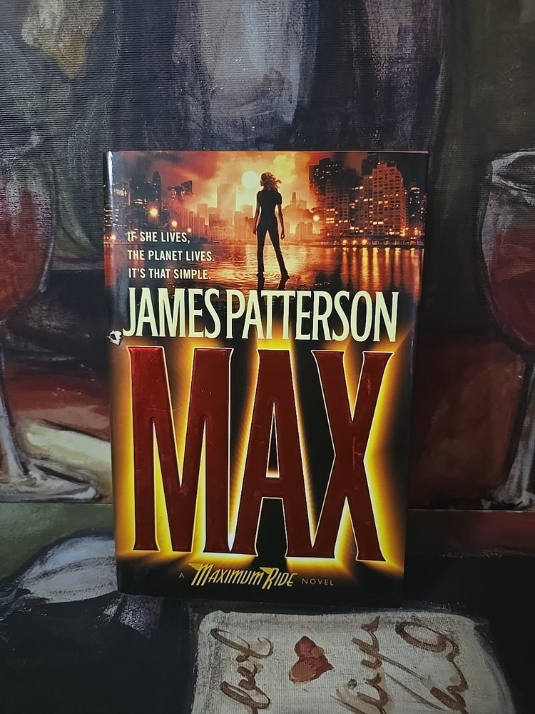 Max : A Maximum Ride Novel by James Patterson (2009, Trade Paperback)
