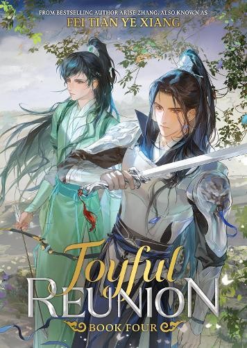 Fei Tian Ye Xiang Joyful Reunion (Novel) Vol. 4 (Paperback)Another great item from Rarewaves USA | Free delivery!