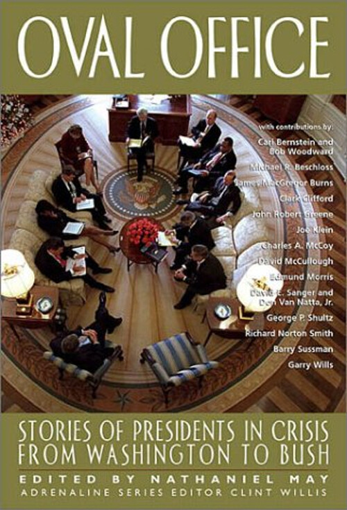 Oval Office : Stories of Presidents in Crisis from Washington to