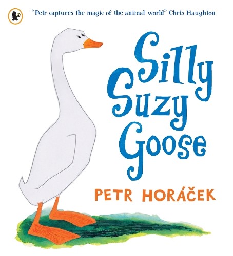 Petr Horacek Silly Suzy Goose (Paperback)Another great item from Rarewaves USA | Free delivery!