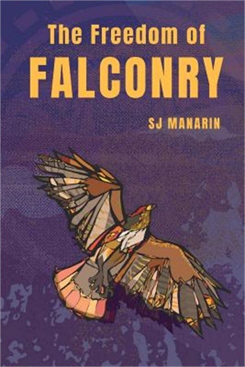 The Freedom of Falconry (Paperback or Softback)