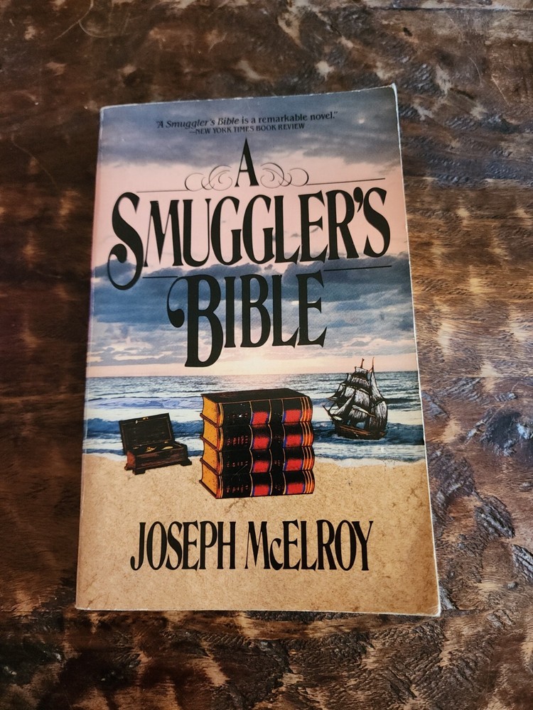 A Smuggler's Bible By James McElroy First Carroll & Graf Edition 1986