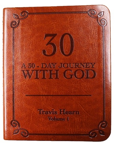 30: A 30-Day Journey With God by Travis Hearn, Good Book