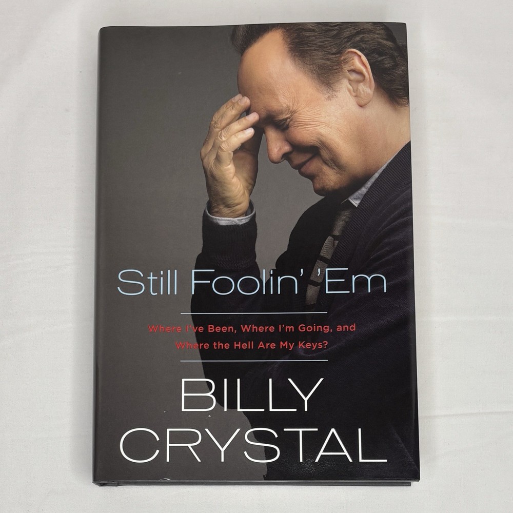 SIGNED: Still Foolin' 'Em Billy Crystal First Edition Hardcover Dust Jacket Book