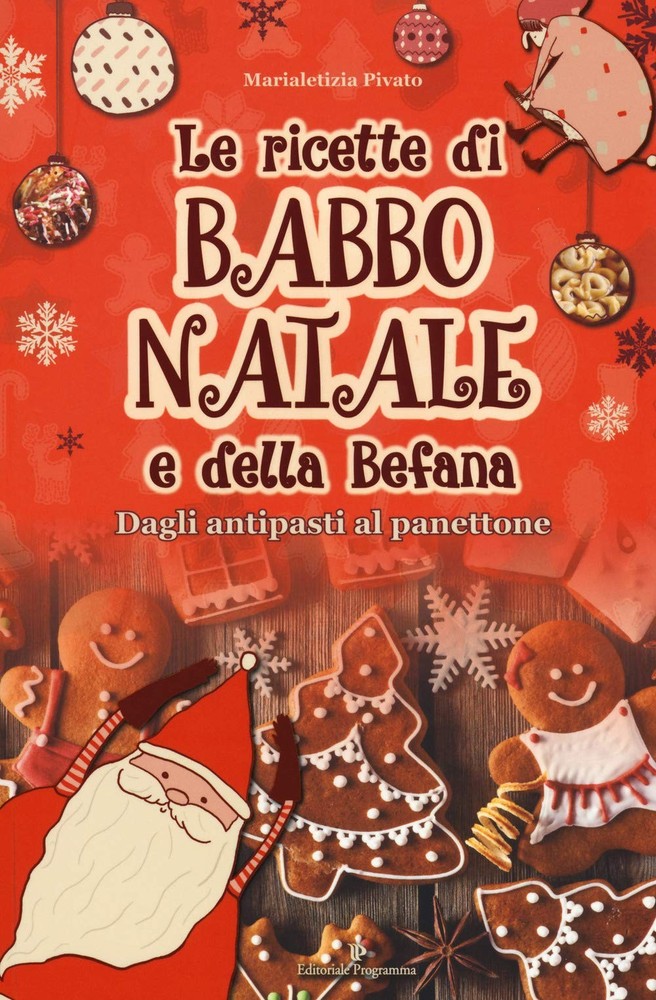 Marialetizia Pivato Le ricette di Babbo Natale e della Befana (Paperback)Another great item from Rarewaves USA | Free delivery!