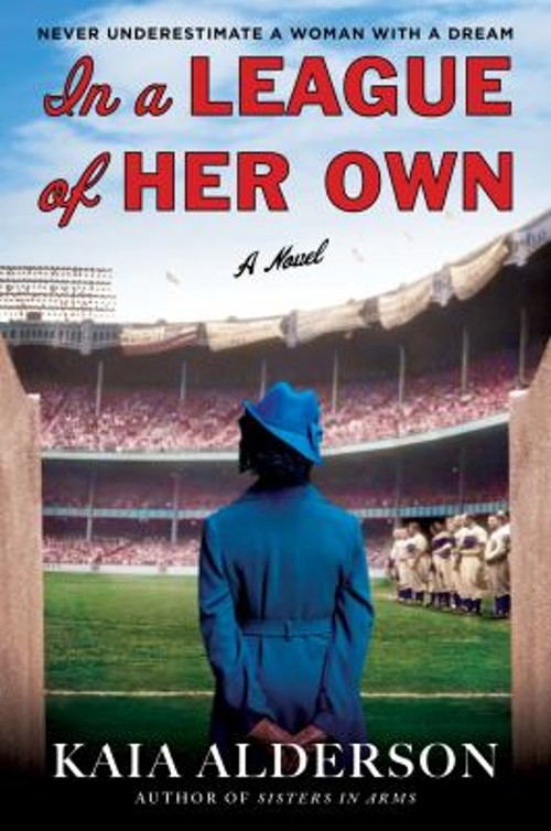 In a League of Her Own : A Novel Paperback Kaia AldersonFree US Delivery | ISBN:0063228386