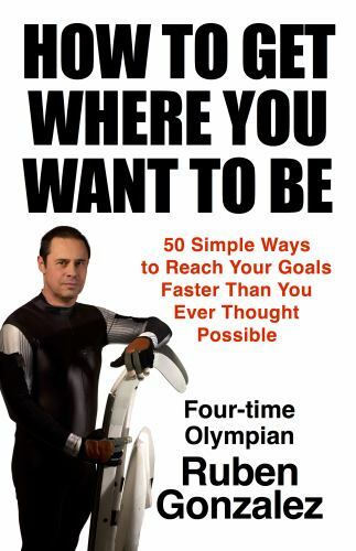 How to Get Where You Want to Be : 50 Simple Ways to Reach Your Goals Faster Than