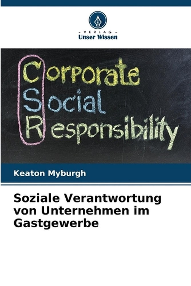 Soziale Verantwortung von Unternehmen im Gastgewerbe by Keaton Myburgh (German)