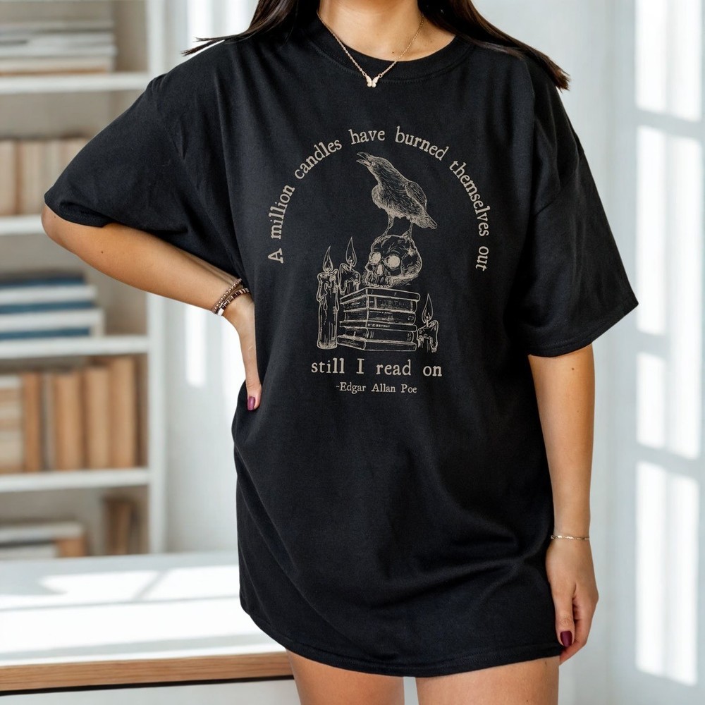“Still I Read On” Raven Skull Gothic Book Lover T-Shirt Vintage Aesthetic Tee