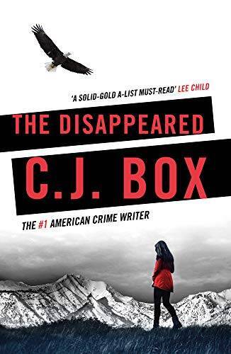 The Disappeared (Joe Pickett) - Paperback By CJ Box (author) - GOOD