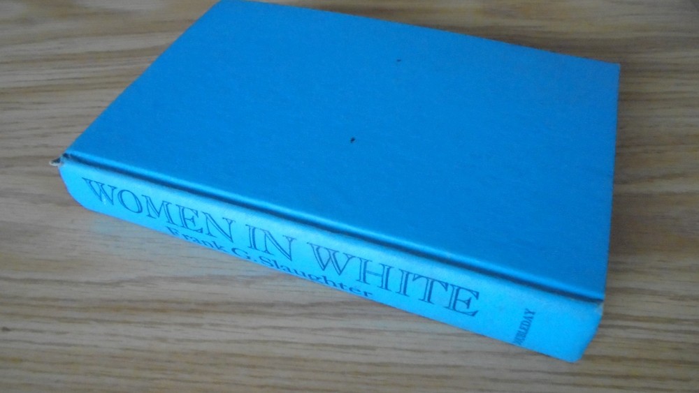 Women in White by Frank G. Slaughter (Hardcover)