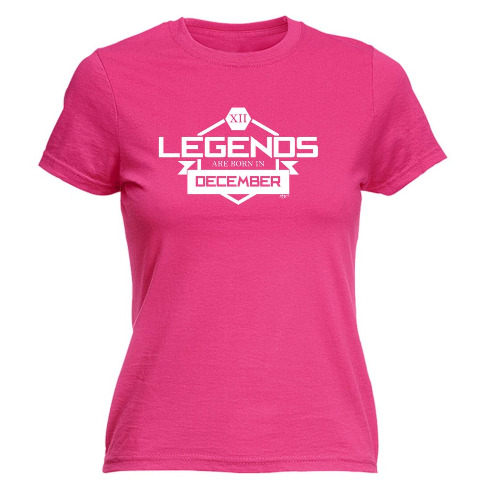 Legends Are Born In December - Womens T Shirt Funny T-Shirt Novelty gift tshirt