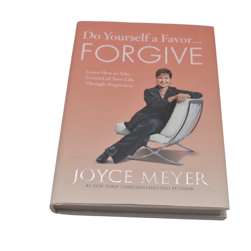 Do Yourself a Favor... FORGIVE Joyce Meyer Hardcover Self-Help Christian Book